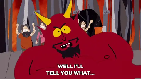 SP Satan saying I’ll tell you what… in Hell